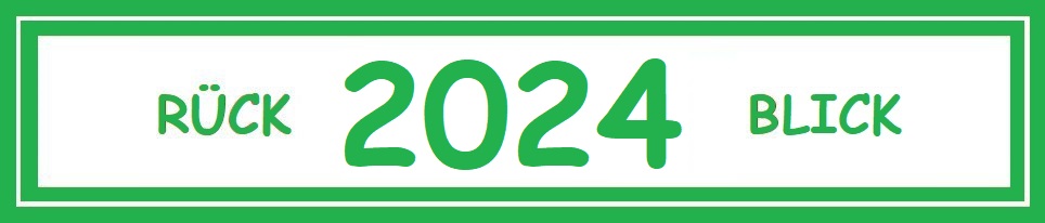 zum Rückblick auf 2024 !